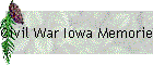 Civil War Iowa Memories